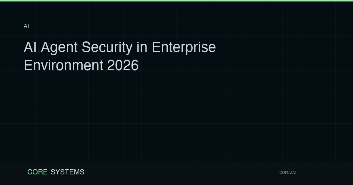 AI Agent Security in Enterprise Environment 2026