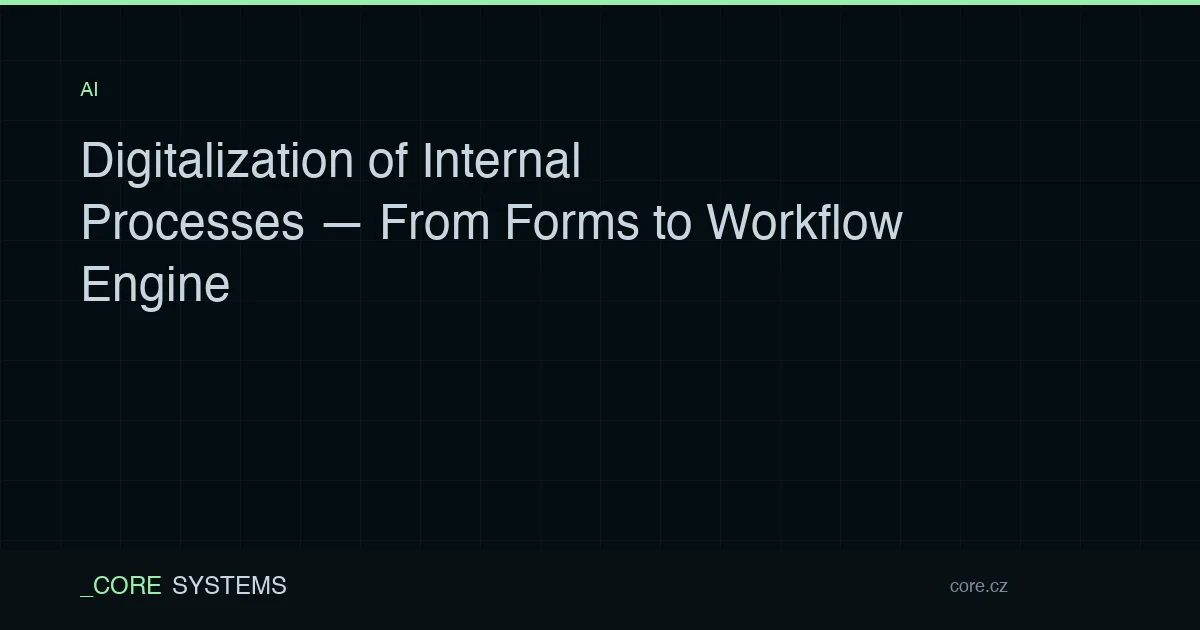 Digitalization of Internal Processes — From Forms to Workflow Engine