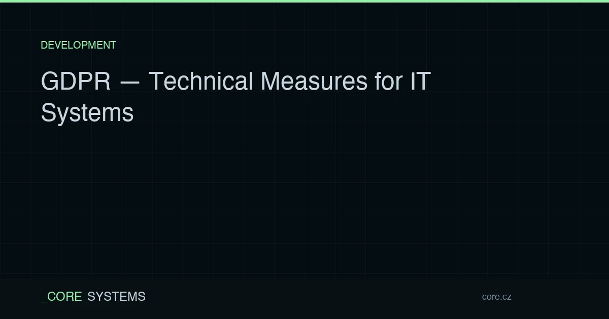 GDPR — Technical Measures for IT Systems