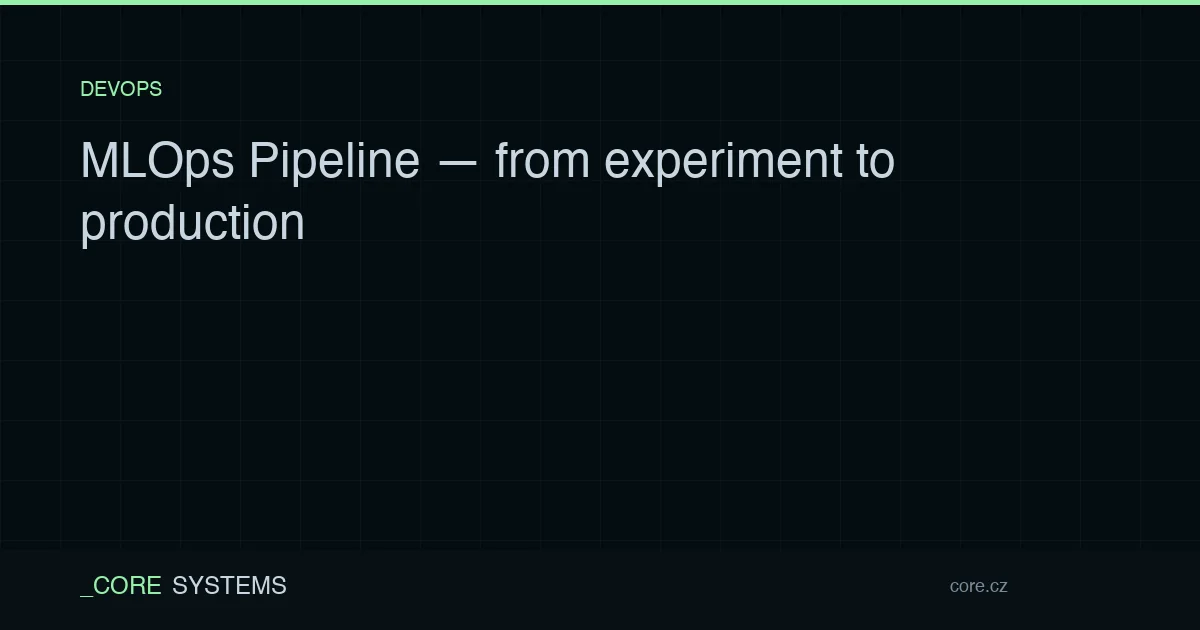 MLOps Pipeline — from experiment to production