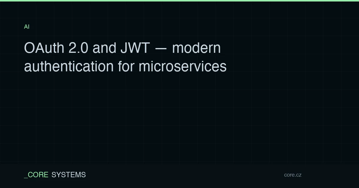 OAuth 2.0 and JWT — modern authentication for microservices