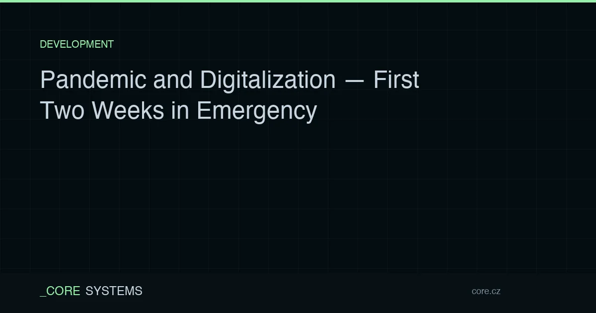 Pandemic and Digitalization — First Two Weeks in Emergency