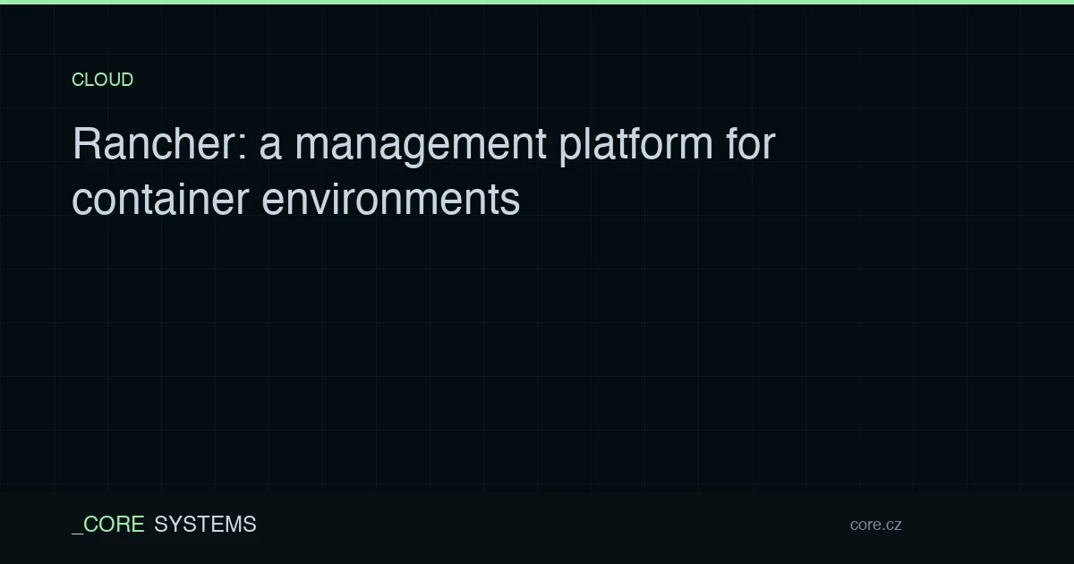 Rancher: a management platform for container environments