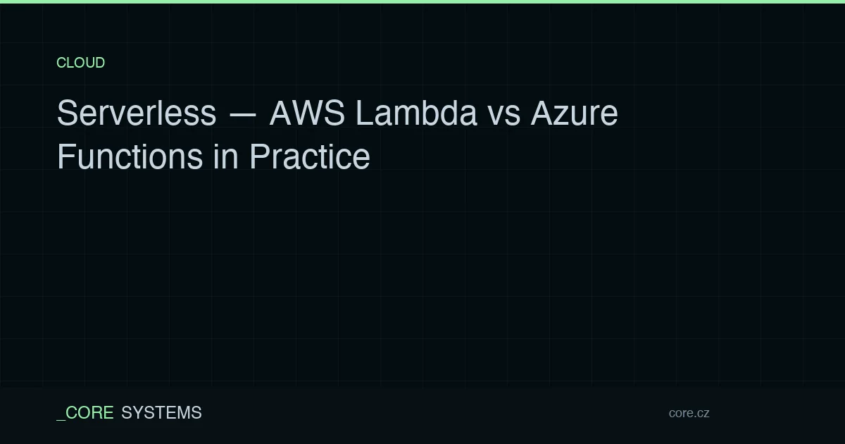 Serverless — AWS Lambda vs Azure Functions in Practice