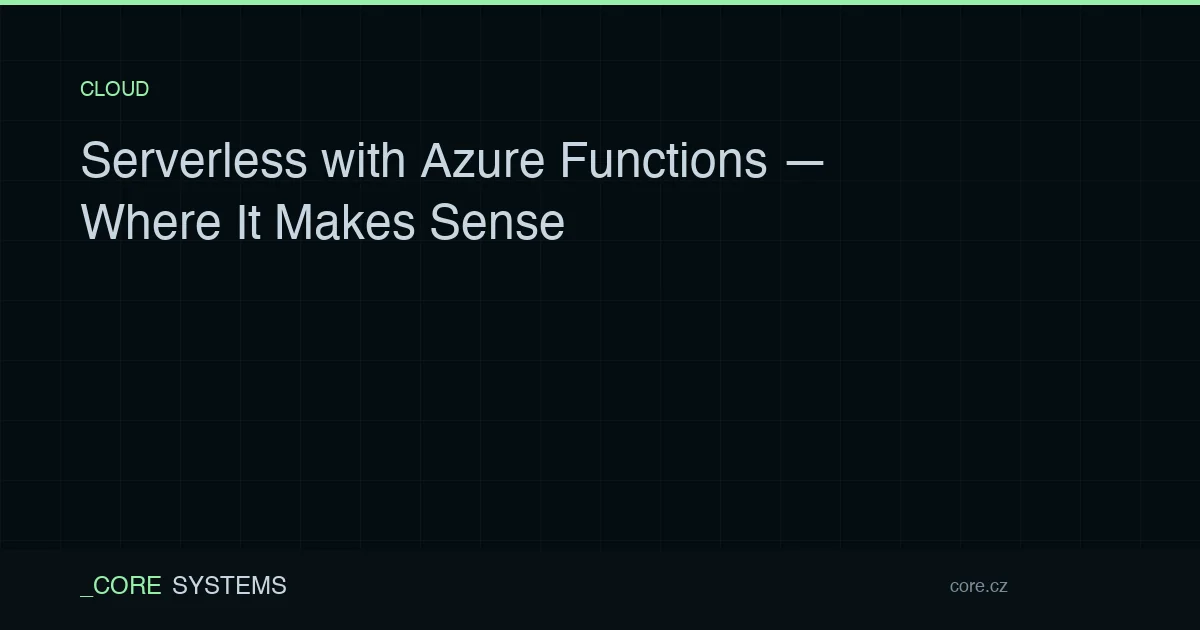 Serverless with Azure Functions — Where It Makes Sense