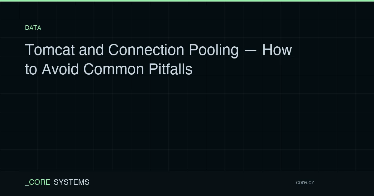 Tomcat and Connection Pooling — How to Avoid Common Pitfalls